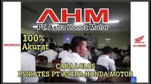 Astra daihatsu motor ini salah satu tujuan utama para lulusan smk dalam jurusan otomotif. Cara Lolos Tes Psikotes Pt Astra Honda Motor Terbaru By Deni D