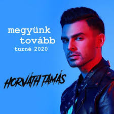 Kérjük, hogy ennek tudatában vásárolj jegyet! Megyunk Tovabb Turne 2020 Horvath Tamas Koncert Gyor 2020 Aug 29 Koncert Hu