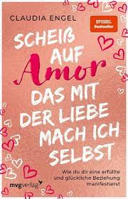Scheiß auf Amor, das mit der Liebe mach ich selbst (eBook, ePUB) von  Claudia Engel - Portofrei bei bücher.de