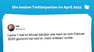 Julian kaufmann (r.) kam erst als urlaubsvertretung dazu und. Die Besten Twitterperlen Im April 2021 Twitterperlen