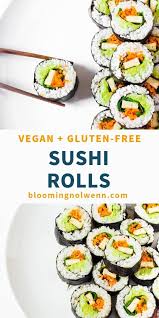 Easy Vegan Sushi Rolls A Very Easy And Healthy Recipe For Lunch Or Dinner These Sushi Rolls Only T Gluten Free Sushi Vegan Sushi Rolls Lunch Recipes Healthy