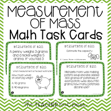 Mathematically proficient students can apply the mathematics they know transitivity principle for indirect measurement. 3rd Grade Measurement Of Mass Task Cards Grams And Kilograms Math Center The Teacher Next Door
