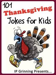 I don't know what he laced them with, but i've been tripping all day. 101 Thanksgiving Jokes For Kids Short Funny Clean And Corny Kid S Jokes Fun With The Funniest Lame Jokes For All The Family Joke Books For Kids Book 18 English Edition Ebook