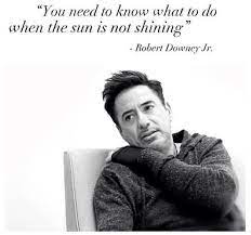 Mr Downey Has A Great Deal Of Wisdom To Share Tony Stark Quotes Stark Quote Robert Downey Jr Quotes