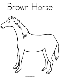 15 293 views 2 488 prints. Brown Horse Coloring Page Twisty Noodle