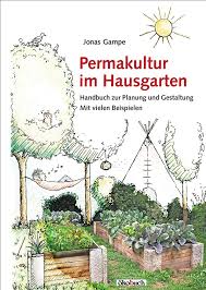 Permakultur Im Hausgarten Okobuch Verlag Gmbh Permakultur Haus Und Garten Garten