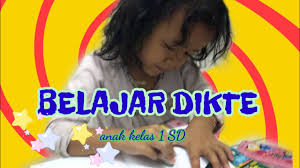 Teks dikte untuk anak sd. Belajar Dikte Anak Kelas 1 Sd L Learn Dictation Kid In The First Grade Youtube