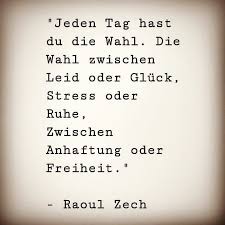 Triff Die Richtige Entscheidung Spruch Spruche Spruchdestages Idee Gedanke Gedanken Lebensweishe Deutsche Quotes Motivational Quotes Quotes