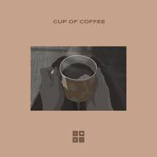 Listen To Cup Of Coffee By Iwl For Free On Resso Find Out More Stream Songs By Iwl On Resso I Ll Make A Cup Of Coffee For Your Head I In 2020
