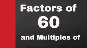 We did not find results for: All Factors Of 60 And Multiples Of 60 Youtube