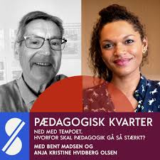 Ned med tempoet. Hvorfor skal pædagogik gå så stærkt? Med Anja Kristine  Hvidberg Olsen og Bent Madsen (genudgivelse)