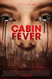 Seeing the bloodshed and destruction the monster is. Cabin Fever 2016 Film Wikipedia