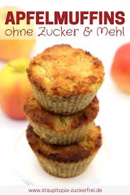 Low Carb Apfelmuffins Ohne Zucker Staupitopia Zuckerfrei Rezept Apfelmuffins Zuckerfreie Muffins Apfel Muffins Rezept