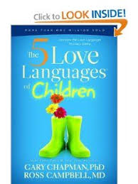 The 5 Love Languages Of Children Gary D Chapman Ross Campbell 9780802403476 Amazon Com Books 5 Love Languages Love Languages Ross Campbell