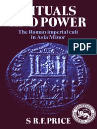 Price Rituals Power The Roman Imperial Cult In Asia Minor