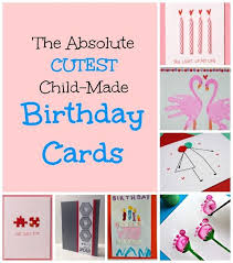 Simple Easy Birthday Card Ideas For Kids Homemade Birthday Cards For Kids To Create How Wee Learn Grandma Birthday Card Kids Birthday Cards Birthday Cards Diy