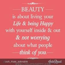 Some that'll make you laugh, others that might make you reach for the nearest tube of lip gloss, and, hopefully, some that might even make you rethink your own beauty philosophy. Beautiful Inside And Out Quotes Quotesgram