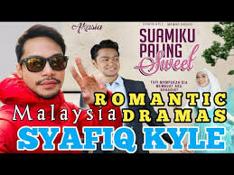 Suamiku paling sweet | episod 1. Drama Romantik Malaysia Lakonan Syafiq Kyle Youtube