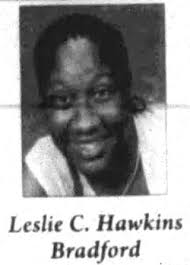 Leslie C. Hawkins Bradford (1976-2010)