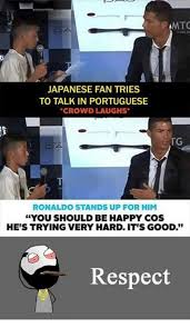 Amtc Japanese Fan Tries To Talk In Portuguese Crowd Laughs Tg Ronaldo Stands Up For Him You Should Be Happy Cos He S Trying Very Hard Its Good Respect Meme On Me Me
