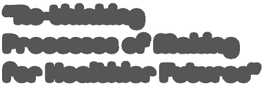 Future by Design, Re-thinking Processes of Making for Healthier Futures by  nyitsoad