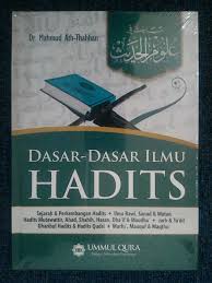 Apabila hadits itu shahih menyelisihi perkataanku, maka ber'amalah kalian dengan hadits itu dan. Jual Dasar Dasar Ilmu Hadits Dr Mahmud Ath Thahhan Jakarta Timur Buku Sunnah Tokopedia