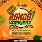 Bongo Xperienz with Opara Owere1 SZN 2 event image