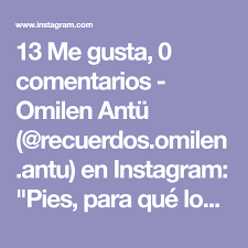 Pies Para Que Los Quiero Si Tengo Alas Para Volar Png 13 Me Gusta 0 Comentarios Omilen Antu Recuerdos Omilen Antu En Instagram Pies Para Que Los Quiero Si Tengo Alas Para Volar 8m Diainternacionaldelamu