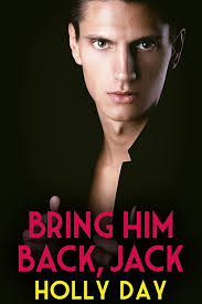 Bring Him Back, Jack