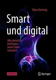 Download Pdf Smart Und Digital Wie Knstliche Intelligenz Unser Leben Verndert German Edition Free Ep Free Books Download Free Epub Books Free Ebooks Download