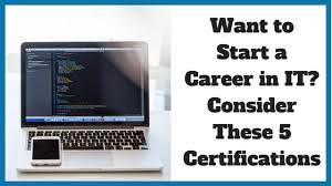 Maybe you would like to learn more about one of these? Want To Start A Career In It Consider These 5 Certifications Noomii Career Blog