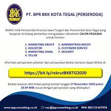 Info lowongan kerja kusus daerah sekitar pemalang dan provinsi jawa tengah Lowongan Kerja Bpr Bkk Kota Tegal Perseroda Ipp Consulting