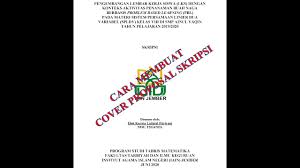 See full list on belajargiat.id Cara Membuat Cover Proposal Skripsi Iain Jember Youtube