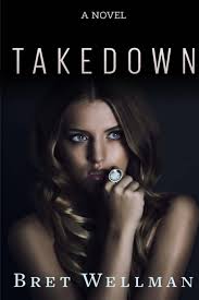 Takedown : Wellman, Bret: Amazon.de: Books