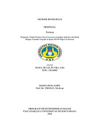 Edria rasendria hendri k marsella k mutiara m oktaviani puji lestari xi mipa 2 sma negeri 1 tangerang daftar isi halaman cover. Pdf Metode Penelitian Proposal Tentang Pengaruh Model Problem Based Learning Terhadap Aktivitas Dan Hasil Belajar Tematik Terpadu Di Kelas Iii Sd Negeri 21 Kerinci