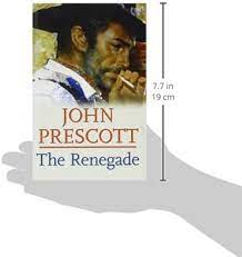 The Renegade: Prescott, John: 9781405680172: Books - Amazon.ca