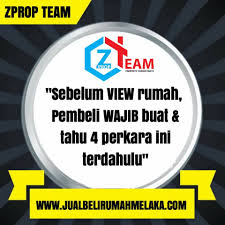 At august 09, 2017 no comments: Sebelum View Rumah Pembeli Wajib Buat Tahu 4 Perkara Ini Terdahulu Zprop Team