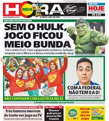 Capa Do Jornal Meia Hora De Hoje 22 Capas Do Meia Hora Que Mereciam Um Premio Esso Em 2020 Meia Hora Empata Meias