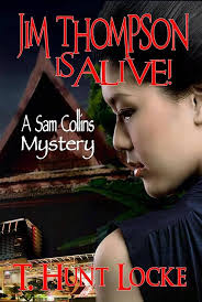 Jim Thompson Is Alive! (A Sam Collins Mystery)
