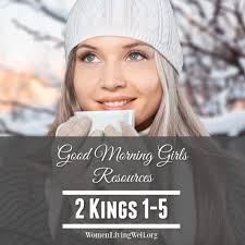 God used elisha to do a miracle for the whole nation of israel. It S Time To Begin Intro And Resources For 2 Kings 1 5 Women Living Well