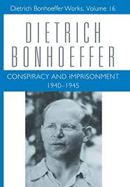 Conspiracy And Imprisonment 1940 1945 Dietrich Bonhoeffer Works Vol 16 Buy Online In Aruba Fortress Press Products In Aruba See Prices Reviews And Free Delivery Over 120 ƒ Desertcart