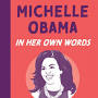 Michelle Obama in Her Own Words from www.shermans.com