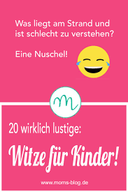 20 Wirklich Lustige Kinderwitze Moms Blog Der Praktische Familienblog Lustige Witze Fur Kinder Witze Fur Kinder Lustige Kinderwitze