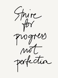 We did not find results for: Strive For Progress Not Perfection Quotes Progress Inspiration