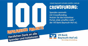 Erledigen sie ihre bankgeschäfte immer und überall. 100 Crowdfunding Projekt Vr Bank Bayreuth Hof Eg