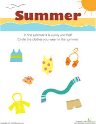 What Do You Wear In The Summer Worksheet Education Com Preschool Weather Seasons Worksheets Summer Preschool