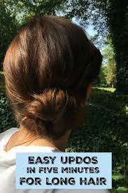 My Favorite Five Minute Updos For Long Hair Five Minute Hairstyles Easy Updos For Long Hair Long Hair Styles