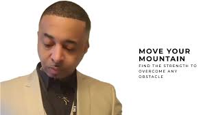 Question Today: How will you move YOUR mountain?