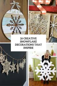 Maybe you would like to learn more about one of these? 26 Creative Snowflake Decorations That Inspire Shelterness