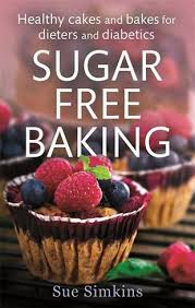I also have have diabetic gastroparesis which sweetener would be best for me to use? Sugar Free Baking Healthy Cakes And Bakes For Dieters And Diabetics By Sue Simkins Whsmith